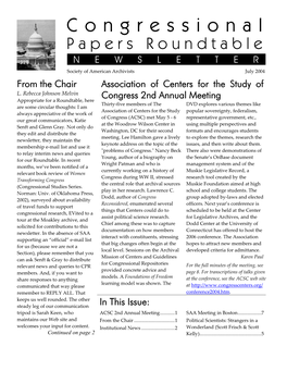 Congressional Papers Roundtable NEWSLETTER Society of American Archivists July 2004 from the Chair Association of Centers for the Study of L