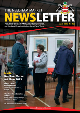 NEWSLETTER PUBLISHED by NEEDHAM MARKET TOWN COUNCIL March 2015 - No 465 and Distributed Throughout Needham Market Free of Charge