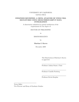 A META ANALYSIS of STEM CELL SIGNATURES USING HIGH-THROUGHPUT DATA INTEGRATION a Dissertation Submitted in Partial Satisfaction of the Requirements for the Degree Of