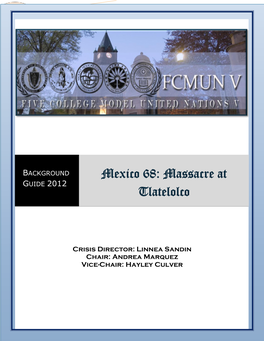 Mexico 68: Massacre at Tlatelolco Dear Delegates