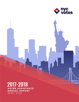 2017–2018 VOTER ASSISTANCE ANNUAL REPORT BOARD CHAIR Frederick P