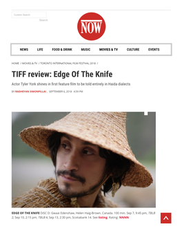 TIFF Review: Edge of the Knife Actor Tyler York Shines in �Rst Feature �Lm to Be Told Entirely in Haida Dialects