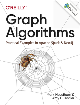 Graph Algorithms Practical Examples in Apache Spark and Neo4j