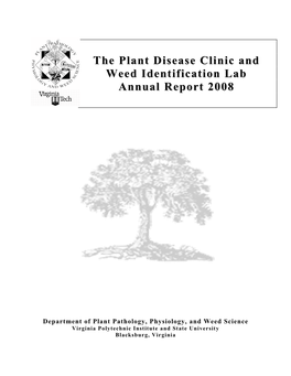 The Plant Disease Clinic and Weed Identification Lab Annual Report 2008