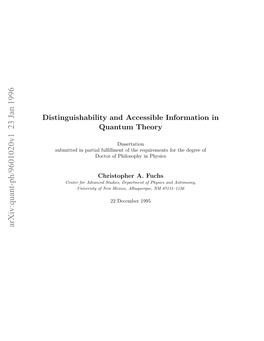 Distinguishability and Accessible Information in Quantum Theory by Christopher Alan Fuchs B