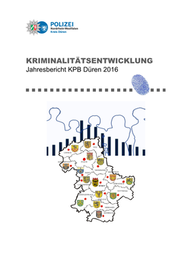 KRIMINALITÄTSENTWICKLUNG Jahresbericht KPB Düren 2016