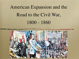 Expansion-Road to Civil War-2014-15