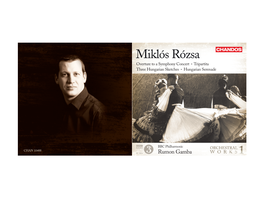 Miklós Rózsa Overture to a Symphony Concert • Tripartita Three Hungarian Sketches • Hungarian Serenade