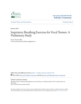 Inspiratory Breathing Exercises for Vocal Tremor: a Preliminary Study Jessica Tayseer Hilo University of South Florida, Hilo.Jessica@Gmail.Com