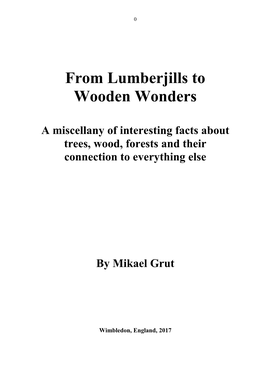 From Lumberjills to Wooden Wonders