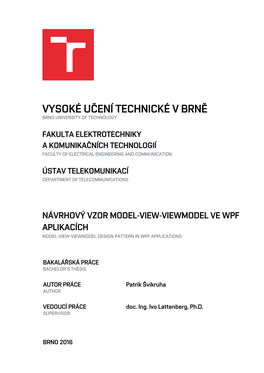 Návrhový Vzor Model-View-Viewmodel Ve Wpf Aplikacích Model-View-Viewmodel Design Pattern in Wpf Applications