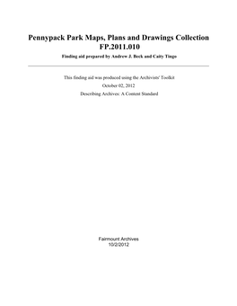Pennypack Park Maps, Plans and Drawings Collection FP.2011.010 Finding Aid Prepared by Andrew J