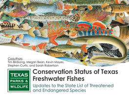 Conservation Status of Texas Freshwater Fishes Updates to the State List of Threatened and Endangered Species 1 North American Freshwater Fish Diversity and Loss