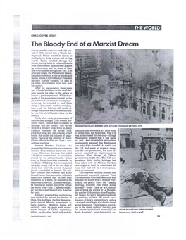 The Bloody End of a Marxist Dream for Two Terrible Days Last Week, the Cap- Ital of Chile Turned Into a Bloody Bat- Tleground
