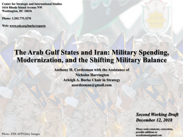 The Arab Gulf States and Iran: Military Spending, Modernization, and the Shifting Military Balance