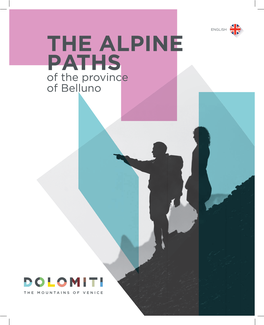 THE ALPINE PATHS of the Province of Belluno