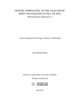 GENETIC APPROACHES to the ANALYSIS of BODY COLOURATION in NILE TILAPIA (Oreochromis Niloticus L.)