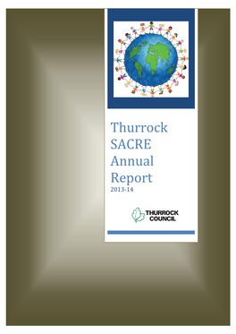 Thurrock SACRE Annual Report 2013-14 Contents