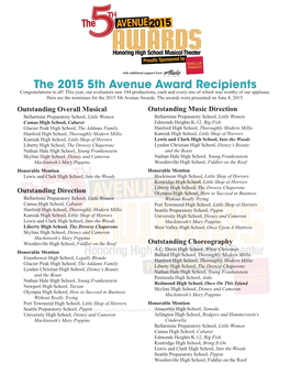 The 2015 5Th Avenue Award Recipients Congratulations to All! This Year, Our Evaluators Saw 104 Productions, Each and Every One of Which Was Worthy of Our Applause