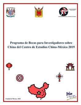 Programa De Becas Para Investigadores Sobre China Del Centro De Estudios China-México 2019 2