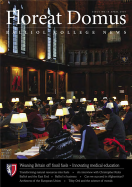 Floreat Domusissue No.16 Apr I L 2 0 1 0 Balliol College News