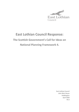 East Lothian Council Response: the Scottish Government’S Call for Ideas on National Planning Framework 4