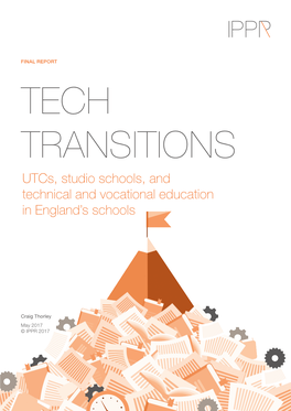 Utcs, Studio Schools, and Technical and Vocational Education in England’S Schools