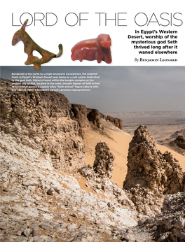 LORD of the OASIS in Egypt’S Western Desert, Worship of the Mysterious God Seth Thrived Long After It Waned Elsewhere by Benjamin Leonard