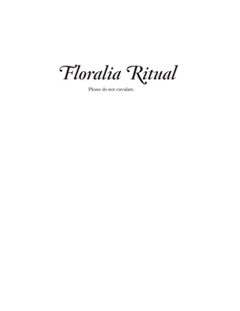 Floralia Ritual Please Do Not Circulate