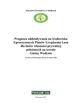 Prognoza Oddziaływania Na Środowisko Uproszczonych Planów Urządzenia Lasu Dla Lasów Własności Prywatnej Położonych Na Terenie Gminy Wodynie