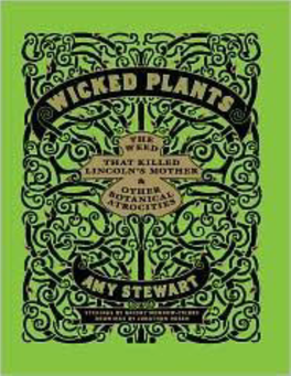 Wicked Plants Also by Amy Stewart