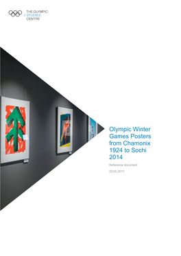 Olympic Winter Games Posters from Chamonix 1924 to Sochi 2014 Reference Document