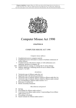 Computer Misuse Act 1990 Is up to Date with All Changes Known to Be in Force on Or Before 09 October 2017