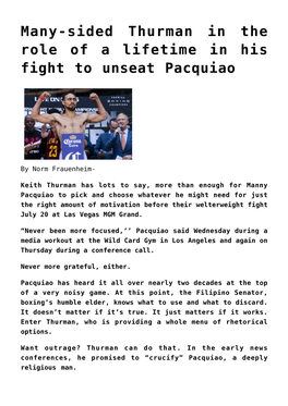 Many-Sided Thurman in the Role of a Lifetime in His Fight to Unseat Pacquiao