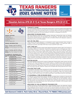 TEXAS RANGERS ALTERNATE TRAINING SITE 2021 GAME NOTES Media Contact: Andrew Felts | Afelts@Rrexpress.Com | 512.238.2213