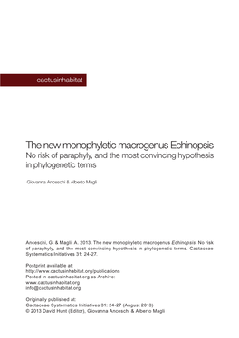 The New Monophyletic Macrogenus Echinopsis No Risk of Paraphyly, and the Most Convincing Hypothesis in Phylogenetic Terms