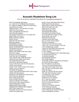 Acoustic Roadshow Song List If You Do Not See Your Requested Song, Please Ask: Music@Musicmanage.Com