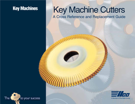 Key Machine Cutters a Cross Reference and Replacement Guide