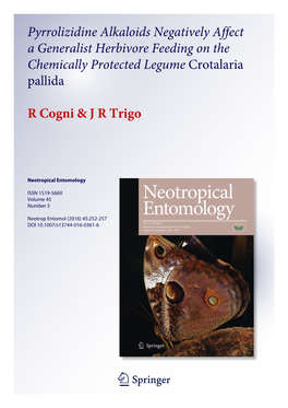 Pyrrolizidine Alkaloids Negatively Affect a Generalist Herbivore Feeding on the Chemically Protected Legume Crotalaria Pallida