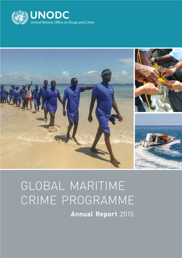 GLOBAL MARITIME CRIME PROGRAMME Annual Report 2015