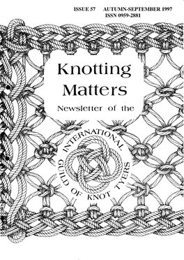 Knotting Matters 57
