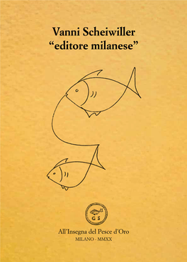 Vanni Scheiwiller “Editore Milanese”