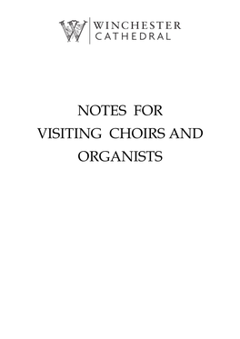 Notes for Visiting Choirs and Organists