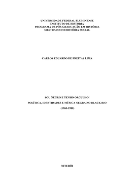 Sou Negro E Tenho Orgulho! Política, Identidades E Música Negra No Black Rio (1960-1980)