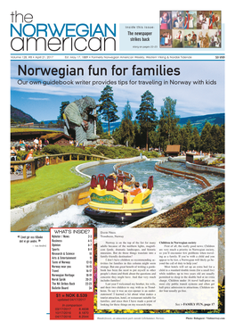 Norwegian the Newspaper Strikes Back American Story on Pages 22-23 Volume 128, #8 • April 21, 2017 Est