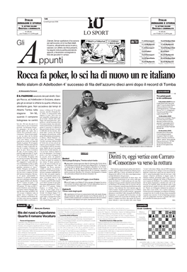 Rocca Fa Poker, Lo Sci Ha Di Nuovo Un Re Italiano Nello Slalom Di Adelboden 4˚ Successo Di Fila Dell’Azzurro Dieci Anni Dopo Il Record Di Tomba
