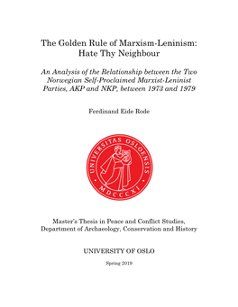 The Golden Rule of Marxism-Leninism: Hate Thy Neighbour