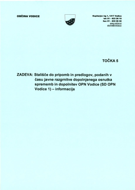 Stališče Do Pripomb in Predlogov Podanih V Času Javne Razgrnitve Dopolnjenega Osnutka Sprememb in Dopolnitev OPN Vodice SD OPN Vodice 1 Informacija.Pdf