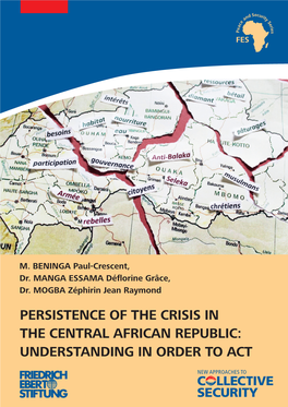 Persistence of the Crisis in the Central African Republic: Understanding in Order to Act