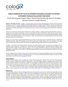 DIRECT CONNECTIVITY to DE-CIX INTERNET EXCHANGE AVAILABLE to COLOGIX CUSTOMERS THROUGH DALLAS MEET-ME-ROOM DE-CIX Will Leverage